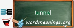 WordMeaning blackboard for tunnel